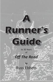 A Runner's Guide, Ebbets Russ