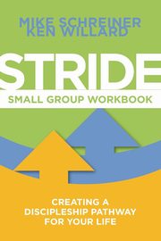 Stride Small Group Workbook, Schreiner Mike