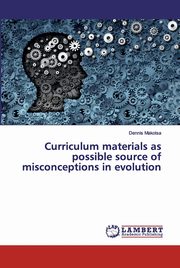 Curriculum materials as possible source of misconceptions in evolution, Makotsa Dennis