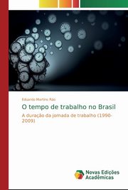 O tempo de trabalho no Brasil, Martins Ro Eduardo