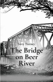 The Bridge on Beer River, Tierney Terry