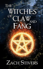 The Witches of Claw and Fang, Stivers Zach