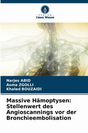 Massive Hmoptysen, Abid Narjes