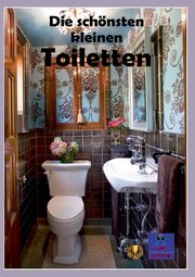 Die schnsten kleinen Toiletten, Heppke Kurt
