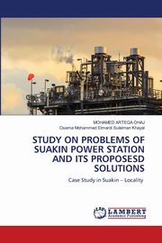 STUDY ON PROBLEMS OF SUAKIN POWER STATION AND ITS PROPOSESD SOLUTIONS, OHAJ MOHAMED ARTEGA