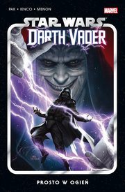 ksiazka tytu: Star Wars Darth Vader Prosto w ogie Tom 2 autor: 