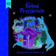 Przyjaciele na dobre i ze. Disney Kubu i Przyjaciele, 