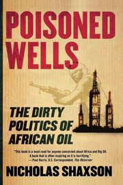 Poisoned Wells, Shaxson Nicholas