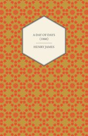A Day of Days (1866), James Henry