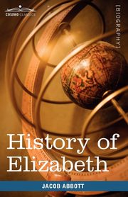 History of Elizabeth, Queen of England, Abbott Jacob