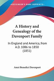 A History and Genealogy of the Davenport Family, 