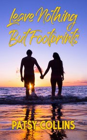 Leave Nothing But Footprints, Collins Patsy