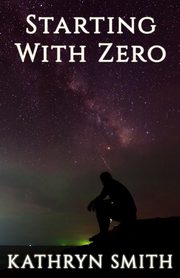 Starting With Zero, Smith Rev. Kathryn