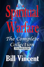 Spiritual Warfare, Vincent Bill