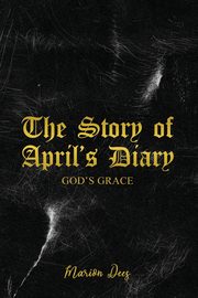 The Story of April's Diary, Dees Marion