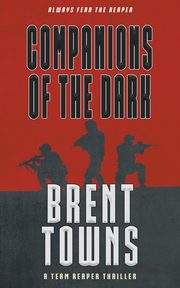 Companions of the Dark, Towns Brent