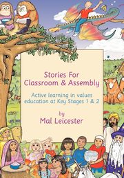 Stories for Classroom and Assembly, Leicester Mal