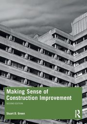 Making Sense of Construction Improvement, Green Stuart