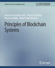 Principles of Blockchain Systems, Fernndez Anta Antonio
