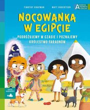 Nocowanka w Egipcie Akademia mdrego dziecka Chc wiedzie, Knapman Timothy