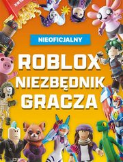 ksiazka tytu: Roblox Niezbdnik gracza autor: 