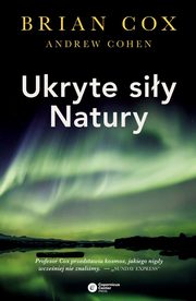 Ukryte siy natury, Cox Brian, Cohen Andrew