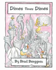 ksiazka tytu: Dimes Times Dimes autor: Berggren Brad