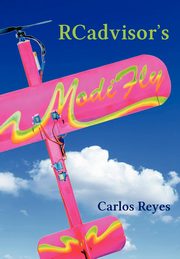 RCadvisor's ModiFly, Reyes Carlos