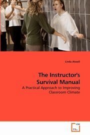 ksiazka tytu: The Instructor's Survival Manual autor: Atwell Linda