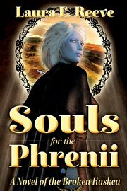 Souls for the Phrenii, Reeve Laura E.