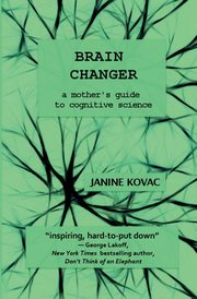 Brain Changer, Kovac Janine