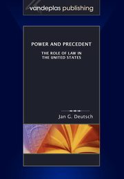 Power and Precedent, Deutsch Jan G.