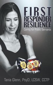 First Responder Resilience, Glenn Tania