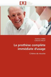 La proth?se compl?te immdiate d'usage, Collectif