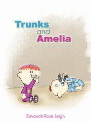 Trunks and Amelia, Leigh Savanah-Rose