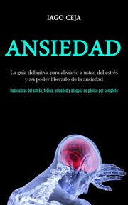 Ansiedad, Ceja Iago