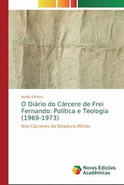 O Dirio do Crcere de Frei Fernando, Oliveira Ndila