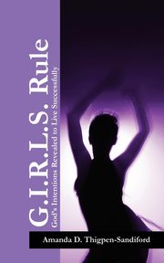 G.I.R.L.S. Rule, Thigpen-Sandiford Amanda D