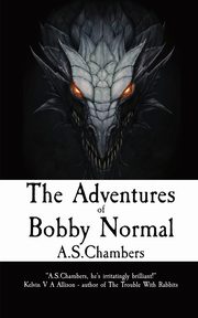 The Adventures of Bobby Normal, Chambers A.S.