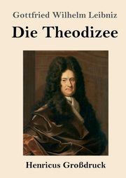 Die Theodizee (Grodruck), Leibniz Gottfried Wilhelm