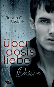 berdosis Liebe, Skylark Justin C.