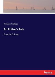 An Editor's Tale, Trollope Anthony
