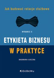 Etykieta biznesu w praktyce, uczka Dagmara