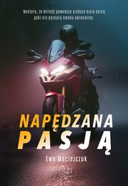 Napdzana pasj, Maciejczuk Ewa