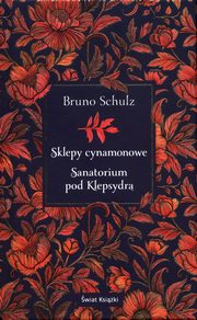Sklepy cynamonowe Sanatorium pod Klepsydr, Schultz Bruno