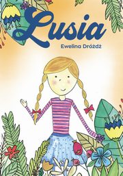 Lusia, Drd Ewelina
