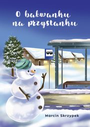 O bawanku na przystanku, Skrzypek Marcin