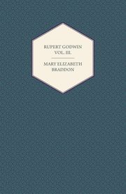 ksiazka tytu: Rupert Godwin Vol. III. autor: Braddon Mary Elizabeth