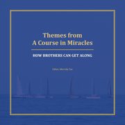 Themes from A Course in Miracles, 