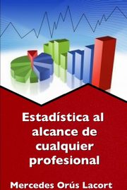 Estadstica al alcance de cualquier profesional, Ors Lacort Mercedes